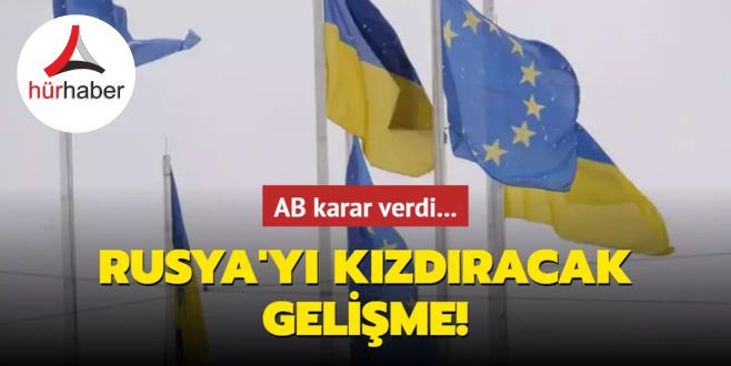 AB karar verdi... Rusya'yı kızdıracak gelişme!