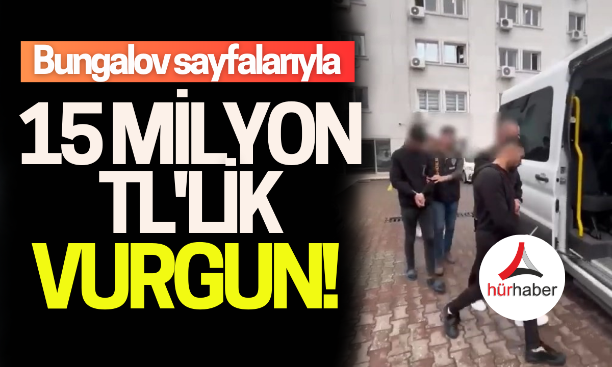 Aman dikkat.. Sahte bungalov sayfalarıyla 15 milyon TL'lik vurgun!