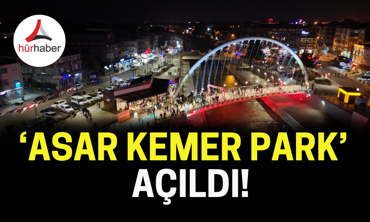 Asar kemer park açıldı!