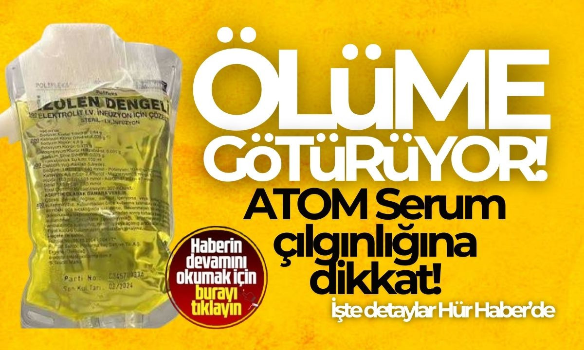 ATOM SERUM çılgınlığına dikkat: Ölüme götürüyor! 