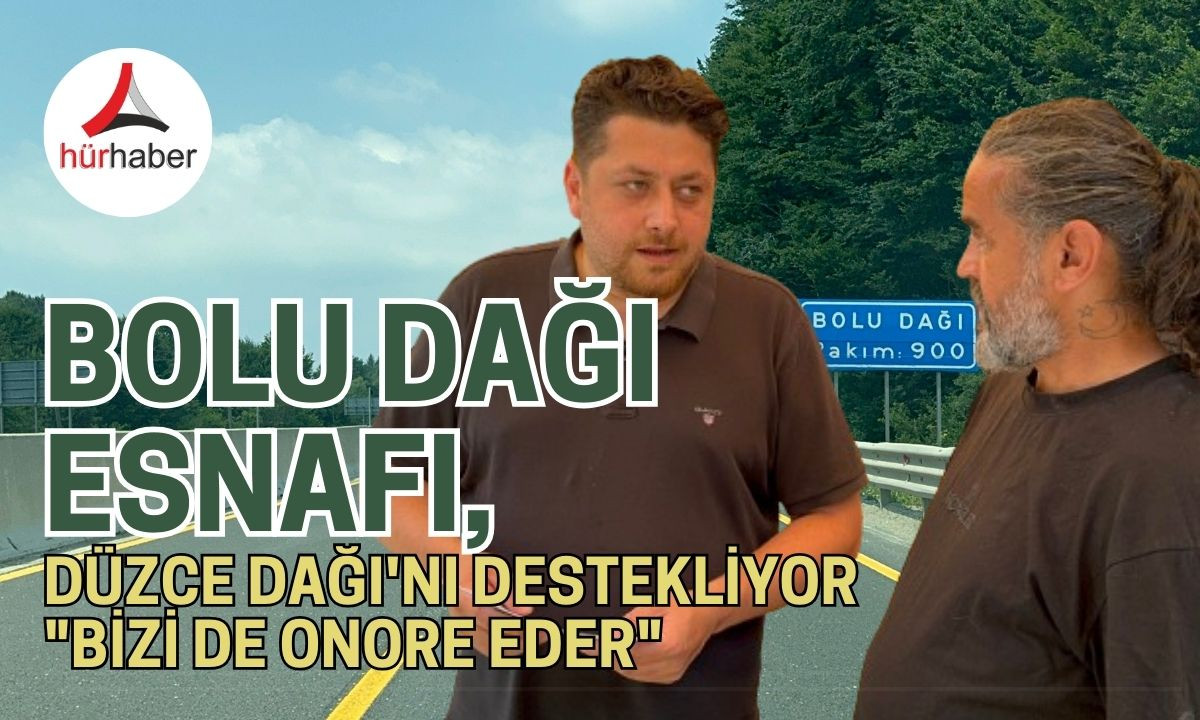 Bolu Dağı esnafı, Düzce Dağı'nı destekliyor