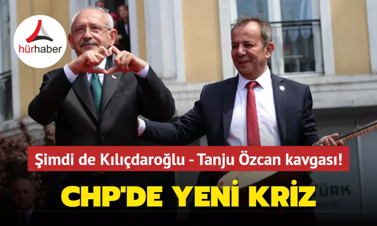 CHP'de yeni kriz: Şimdi de Kılıçdaroğlu - Tanju Özcan kavgası!