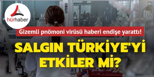 Çin'den gelen gizemli pnömoni virüsü haberi endişe yarattı! Salgın Türkiye'yi etkiler mi?