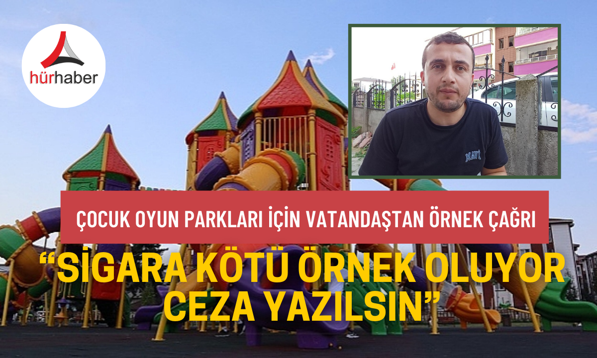 Çocuk oyun parkları için vatandaştan örnek çağrı