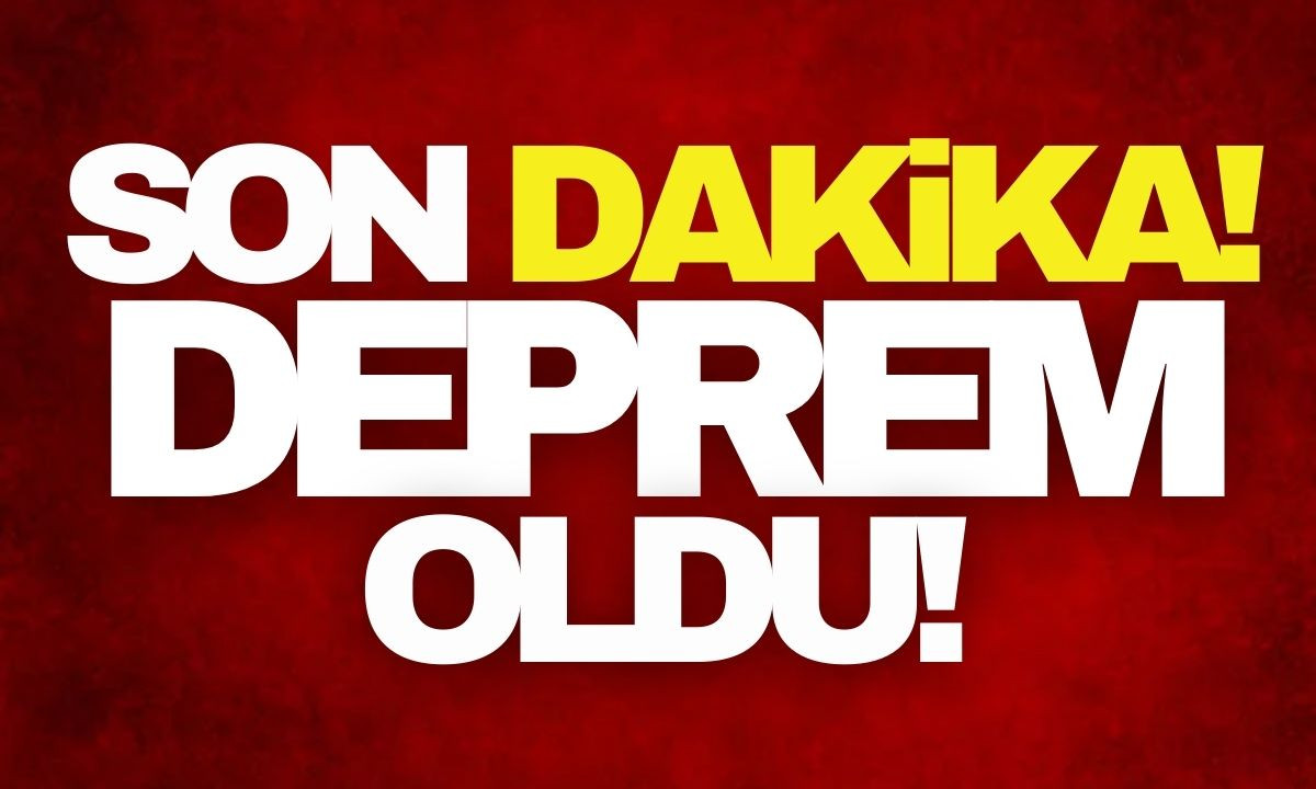 Deprem oldu 27 Ocak Pazartesi 2025 