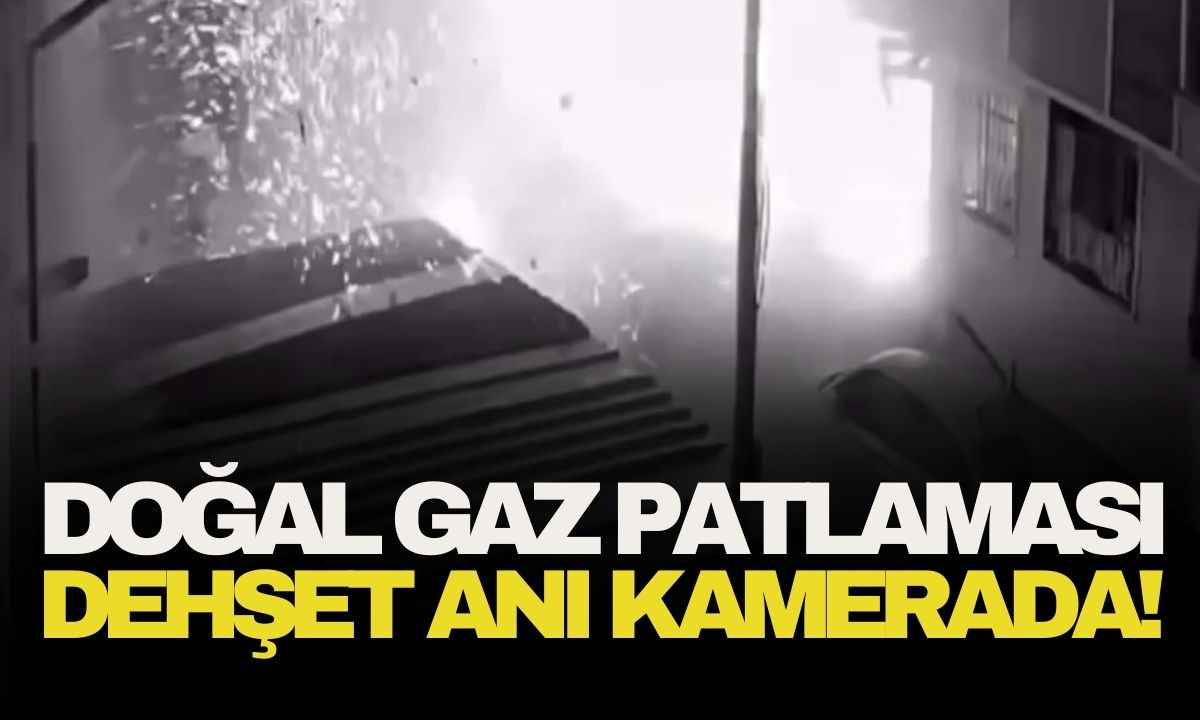 Doğal gaz patlaması dehşet anı kamerada! Patlamada 13 kişi yaralanmıştı 