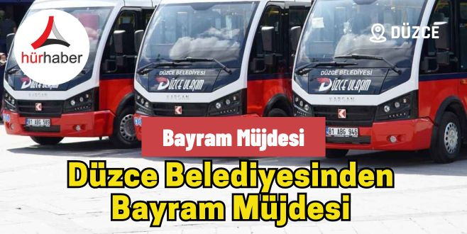 Düzce Belediyesinden Bayram Müjdesi