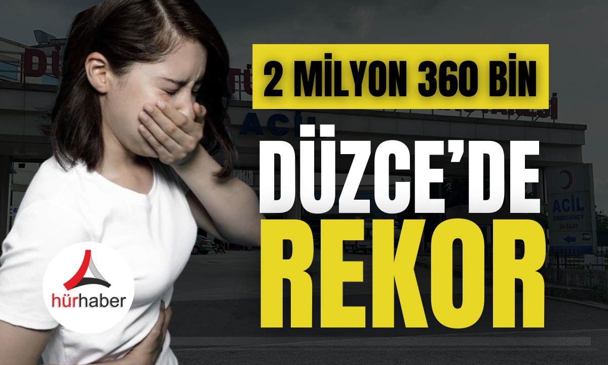 Düzce rekor sayı!