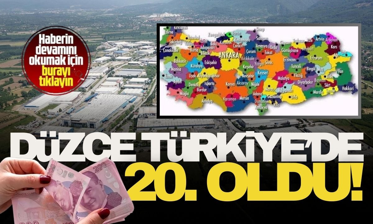 Düzce Türkiye'de 20.oldu! İşte detaylar.. 