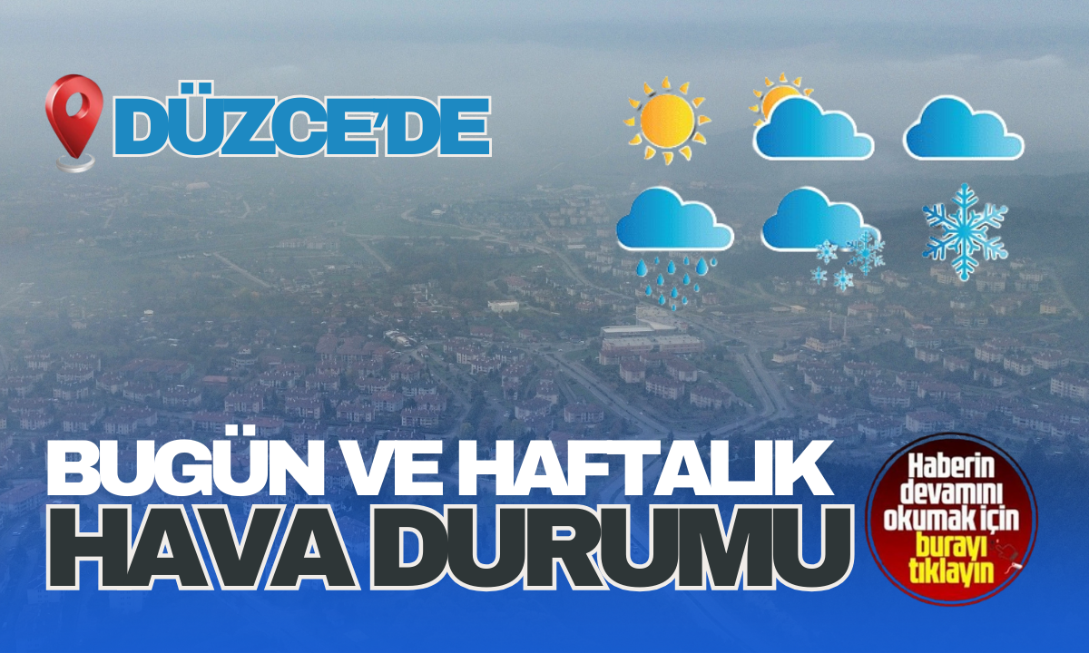 Düzce'de bugün hava nasıl olacak? 2 Aralık 2024 