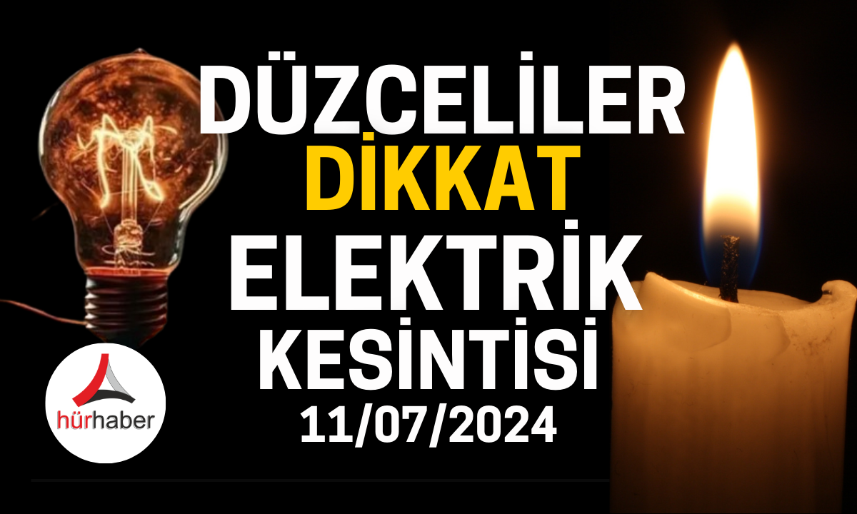 Düzce'de elektrik kesintisi 11 Temmuz 2024