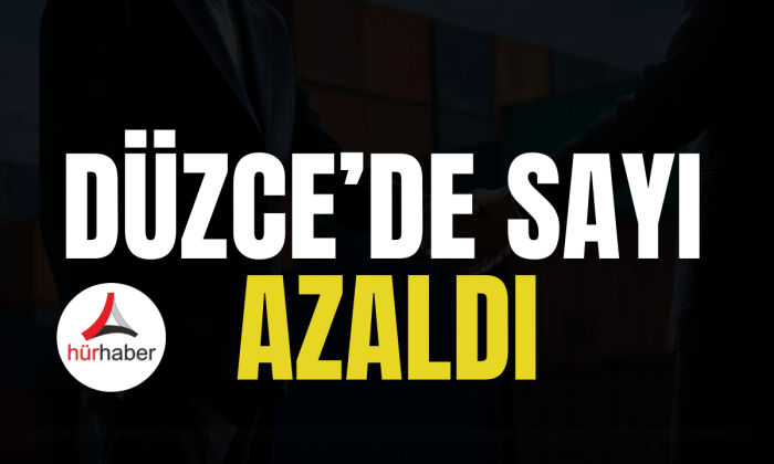 Düzce'de sayısı azaldı.. İşte detaylar