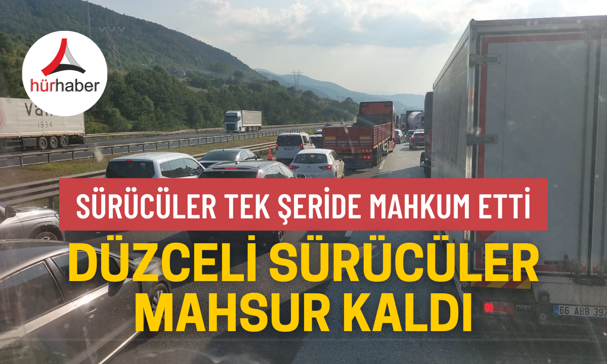 Düzceli sürücüler mahsur kaldı! 