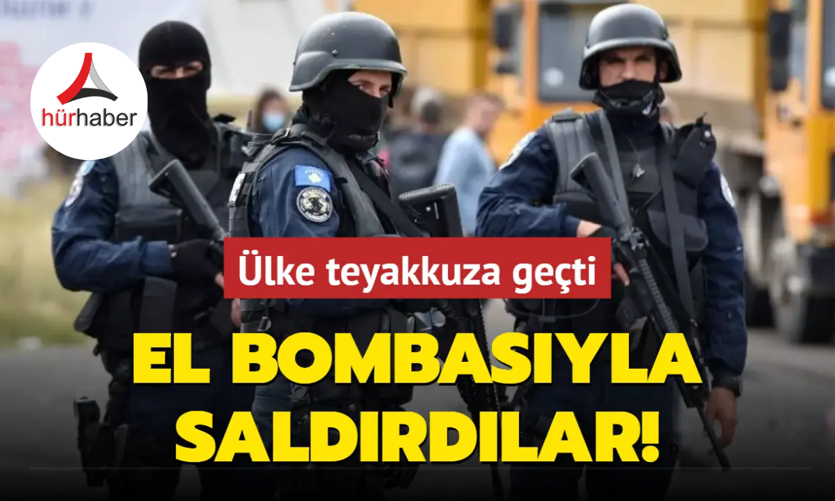 El bombasıyla saldırdılar! Ülke teyakkuza geçti