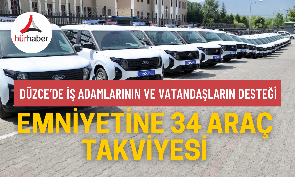 Emniyetine 34 araç takviyesi