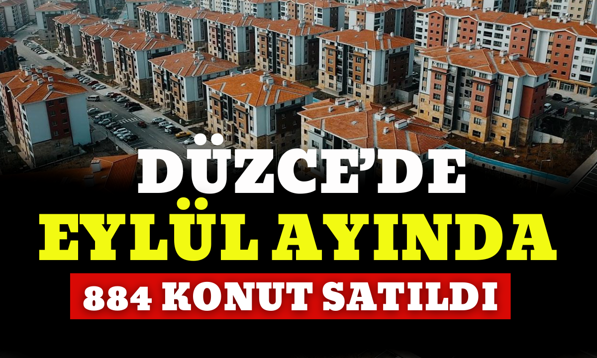 Eylül ayında 884 konut satıldı!