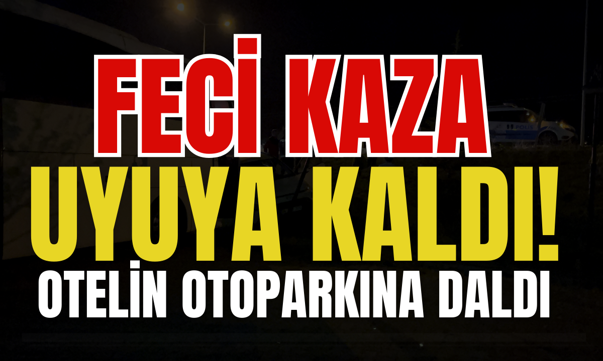 Feci kaza! Otelin otoparkına daldı!