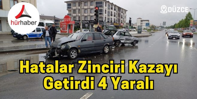 Hatalar zinciri kazayı getirdi 4 yaralı