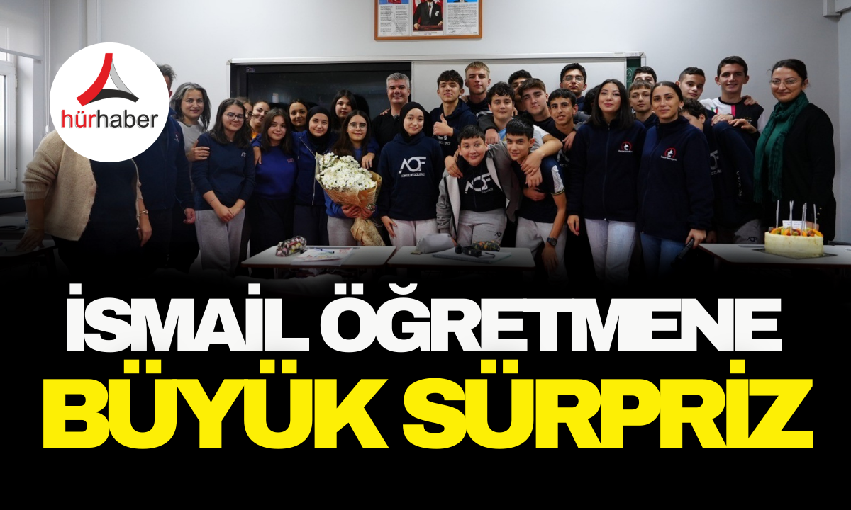 İsmail Ceylan öğretmene büyük sürpriz! 