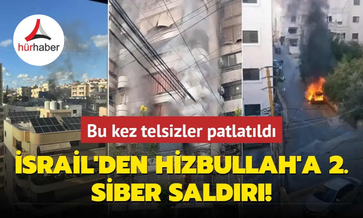 İsrail'den Hizbullah'a 2. siber saldırı! Bu kez telsizler patlatıldı