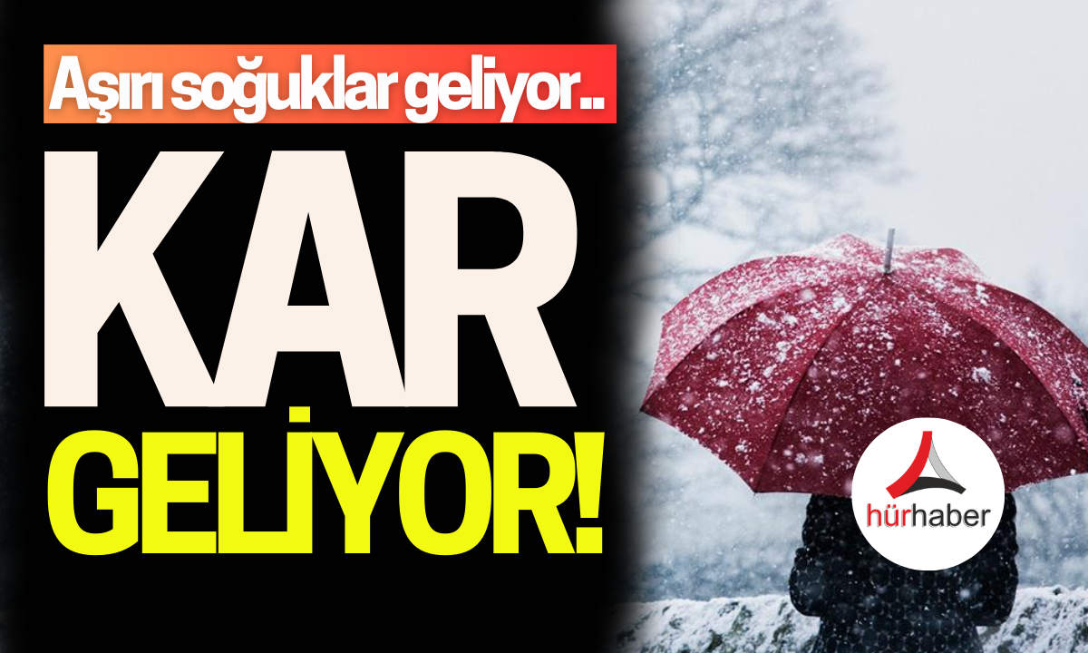 Kar geliyor! Hava durumu detayları..