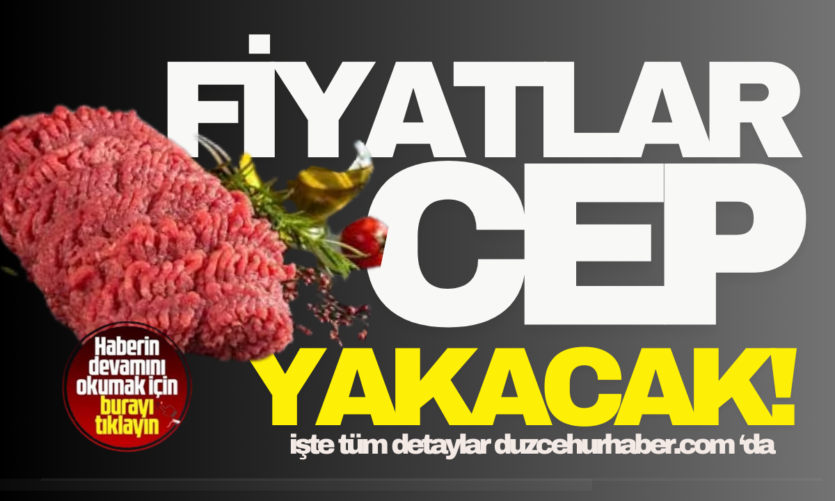 Kıyma alacaklar dikkat: Fiyatlar cep yakacak..