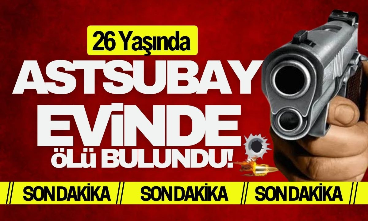 Korkunç olay: Astsubay evinde silahla vurulmuş halde bulundu!