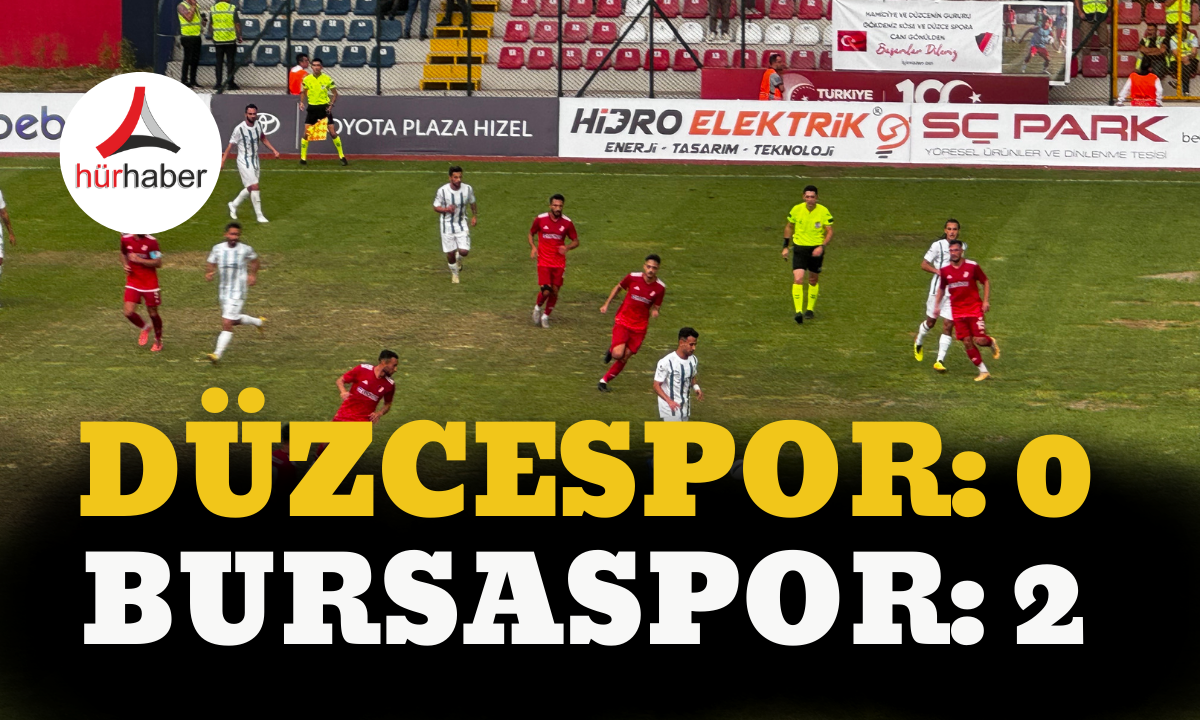 Maç Sonucu: Düzcespor: 0 - Bursaspor: 2 