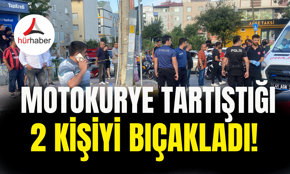 Motokurye tartıştığı 2 kişiyi bıçakladı!