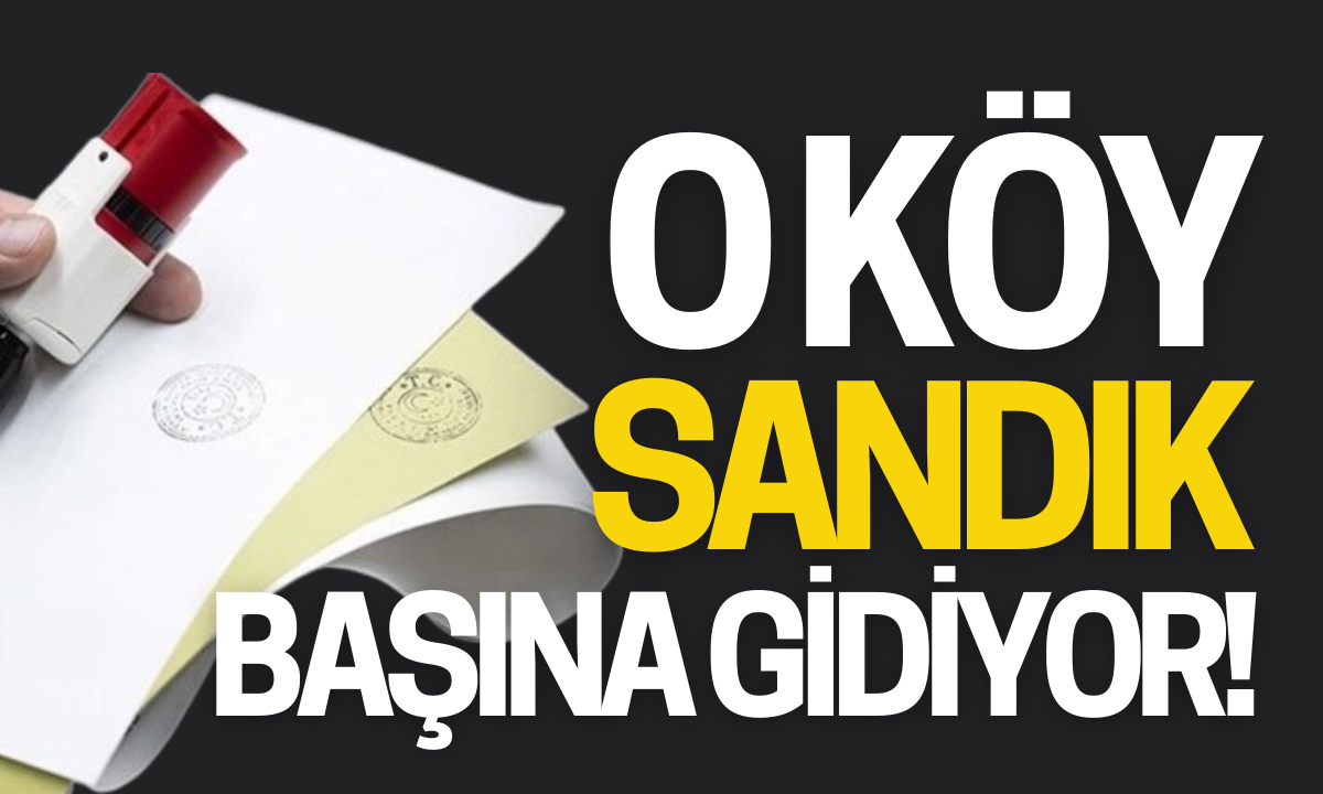 O Köy sandık başına gidiyor!