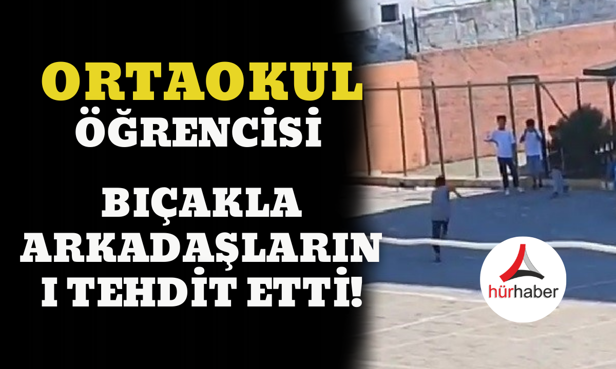 Ortaokul öğrencisi Bıçakla arkadaşlarını tehdit etti! O anlar kamerada 