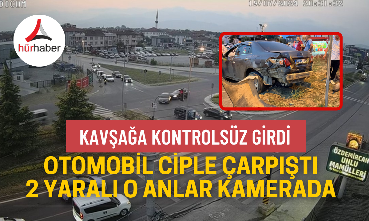 Otomobil ciple çarpıştı 2 yaralı o anlar kamerada 