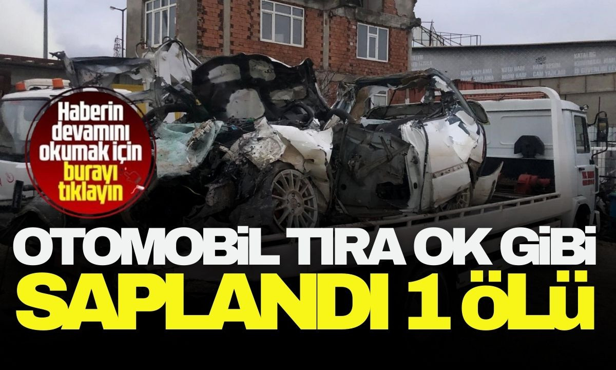 Otomobil tıra ok gibi saplandı 1 ölü