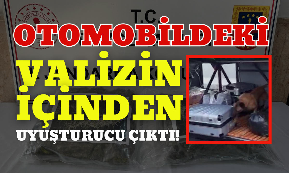 Otomobildeki valizin içinden uyuşturucu çıktı!