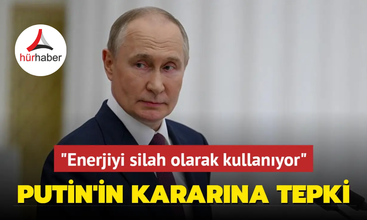 Putin'in kararına AB'den tepki... Doğalgaz tedariki sona erdi