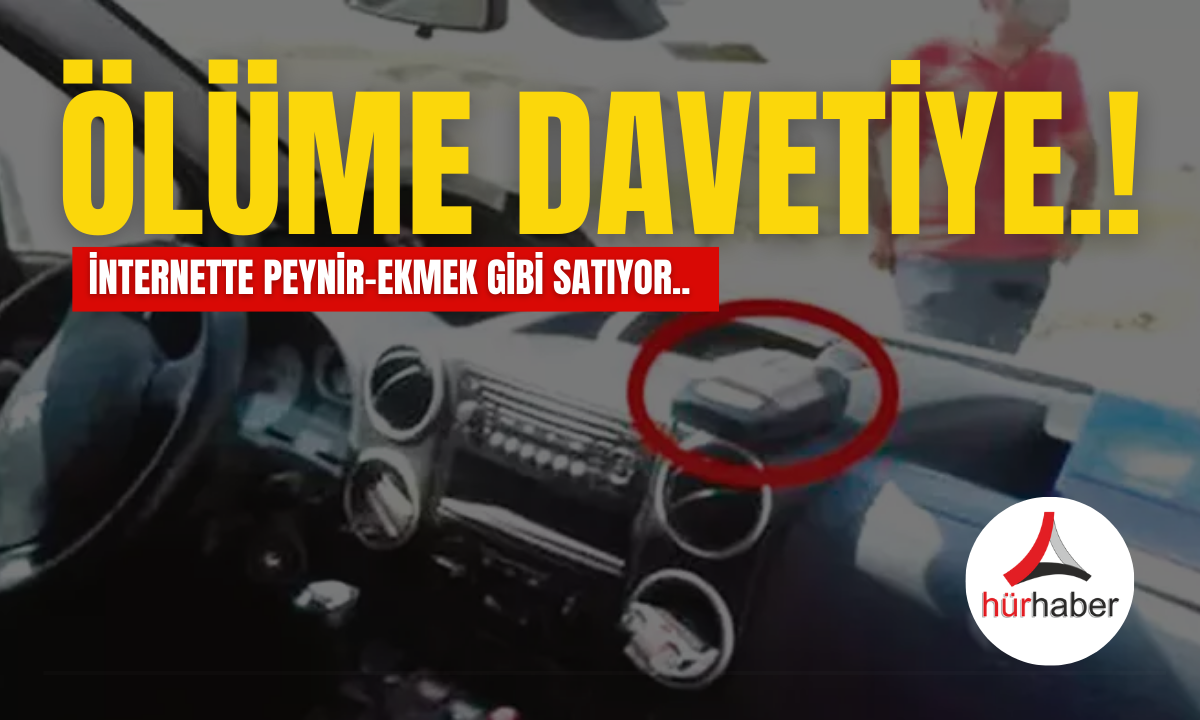 Radar dedektörüyle ölüme davetiye çıkarıyor! İşte detaylar.. 