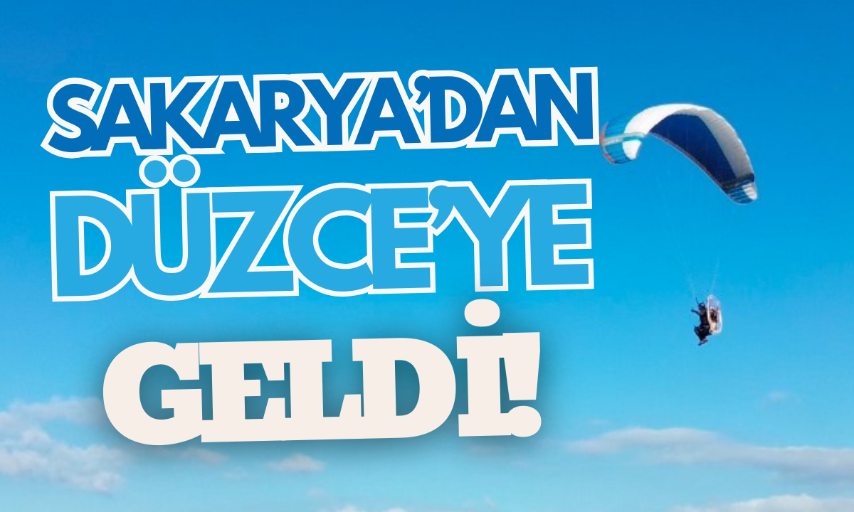 Sakarya'dan Düzce'ye geldi Paramotor uçuşu yaptı