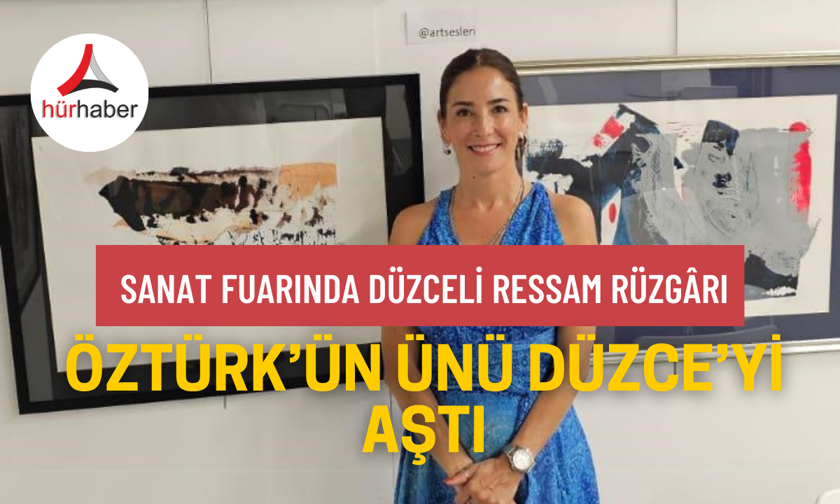 Sanat Fuarında Düzceli Ressam rüzgârı