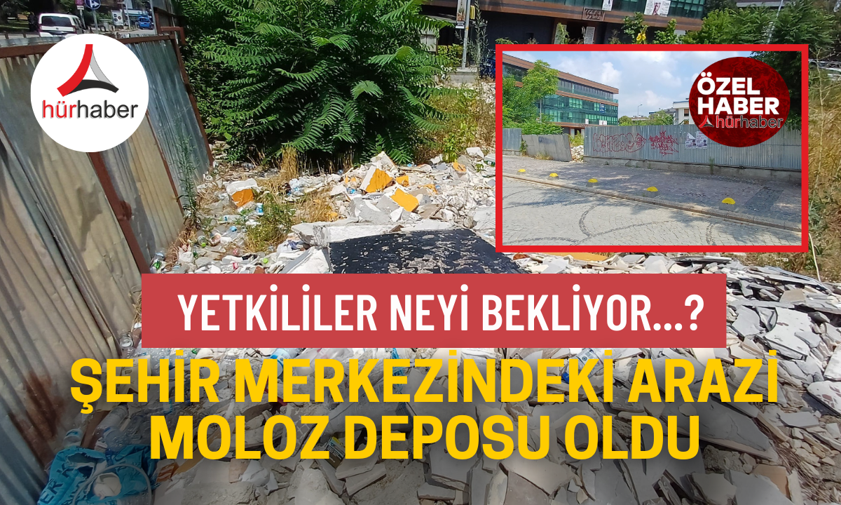 Şehir merkezindeki arazi moloz deposu oldu