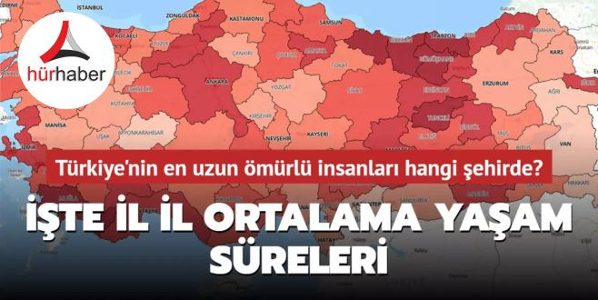 Türkiye'nin en uzun ömürlü insanları hangi şehirde? İşte il il ortalama yaşam süreleri
