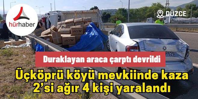 Üçköprü köyü mevkiinde kaza 2’si ağır 4 kişi yaralandı