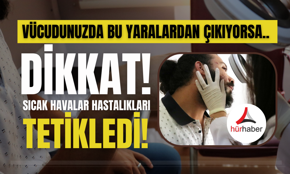 Vücudunuzda bu yaralardan çıkıyorsa dikkat!